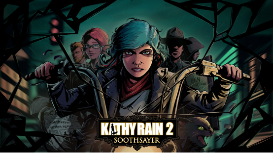 Kathy Rain 2: Soothsayer即将上线，你敢抢先体验这款都市惊悚新作吗？