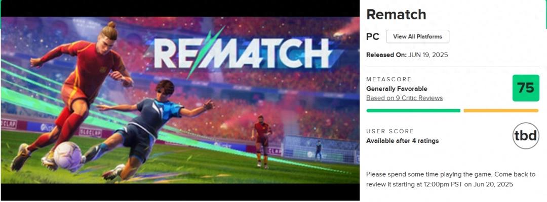 开球！REMATCH正式发售，评分却不尽人意？这是为何